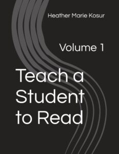 Teach a Student to Read Volume 1