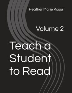 Teach a Student to Read Volume 2