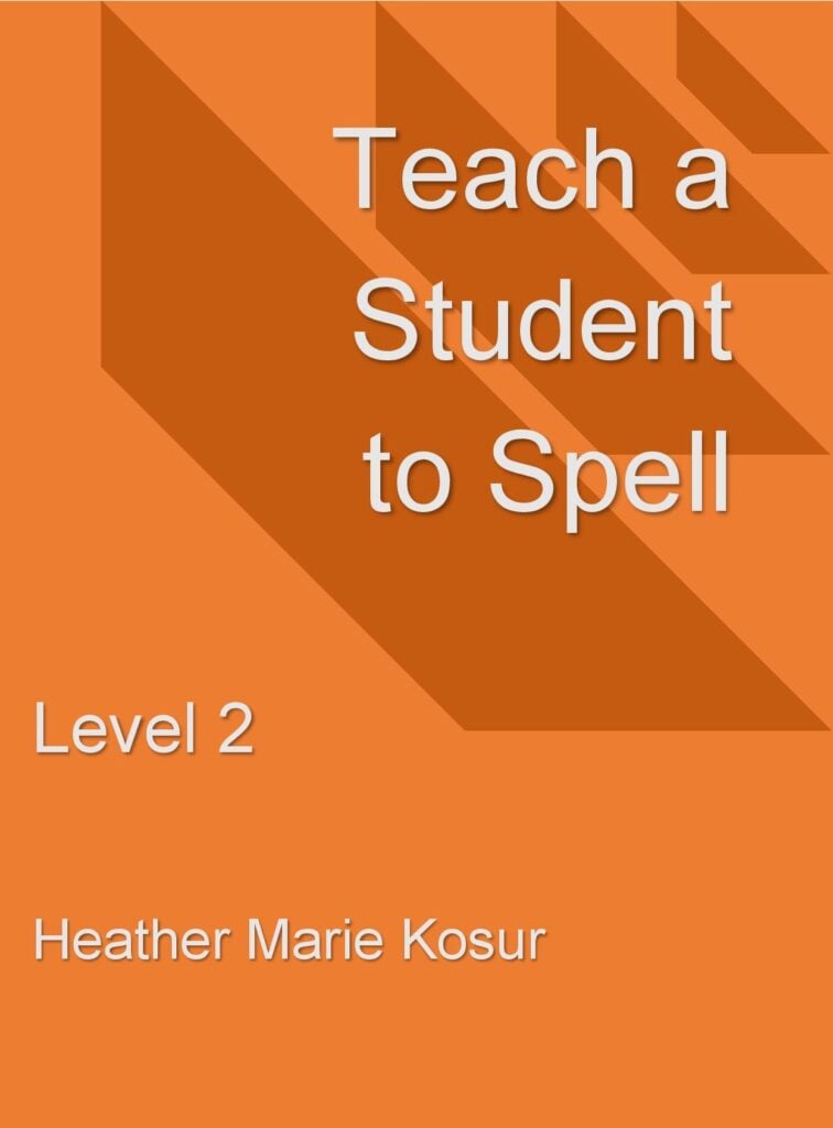 Level 2 Teach a Student to Spell Front Cover